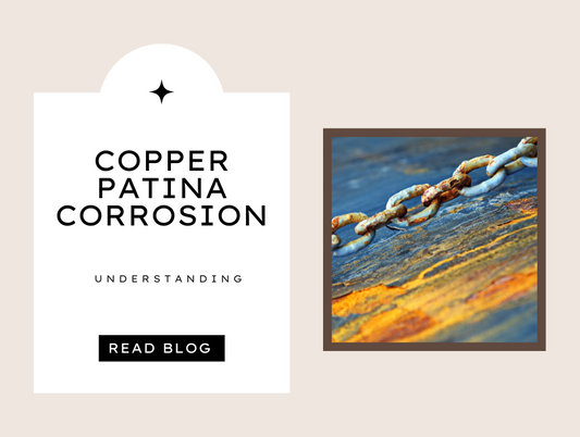 Understanding Copper Patina/Corrosion